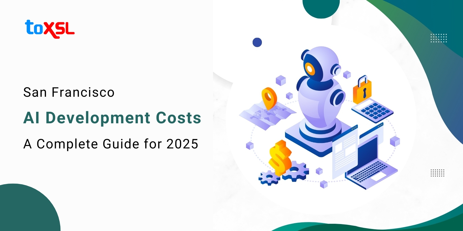 San Francisco AI Development Costs: A Complete Guide for 2025